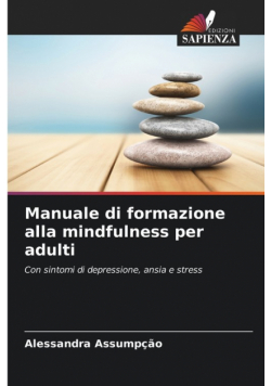 Manuale di formazione alla mindfulness per adulti