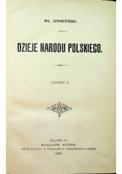 Dzieje narodu polskiego część I 1897 r