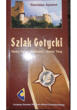 Szlak Gotycki Nowy Targ Kieżmark Nowy Targ