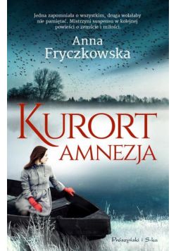 Fryczkowska Anna - Kurort Amnezja