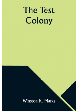 The Test Colony