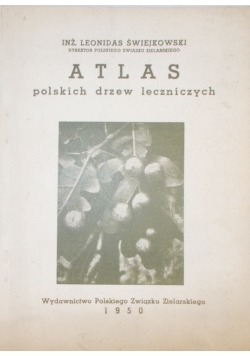 Atlas polskich drzew leczniczych 1950r.