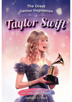 The Great Genius Inspiration of Taylor Swift
