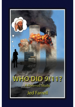 Who did 9/11?   A Forensic Study