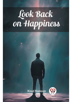 Look Back on Happiness
