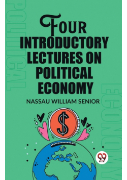 Four Introductory Lectures on Political Economy