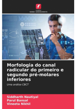 Morfologia do canal radicular do primeiro e segundo pré-molares inferiores