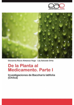 de La Planta Al Medicamento. Parte I