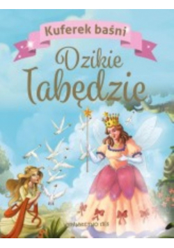 Kuferek baśni Dzikie łabędzie