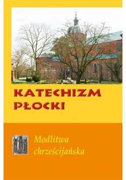 Katechizm Płocki Modlitwa chrześcijańska