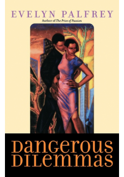 Dangerous Dilemmas