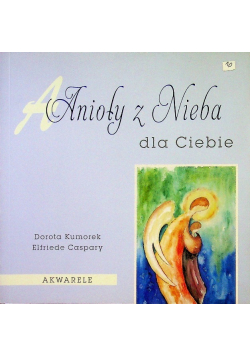 Anioły Z Nieba Dla Ciebie