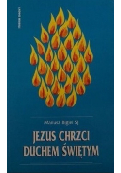 Jezus chrzci Duchem Świętym