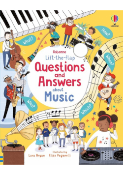 Lift-the-flap Questions and Answers about Music