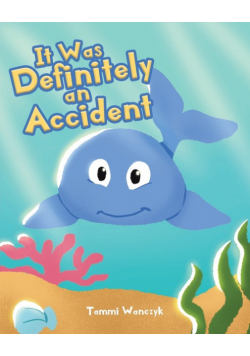 It Was Definitely an Accident