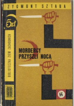 Mordercy przyszli nocą