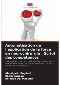 Automatisation de l'application de la force en neurochirurgie