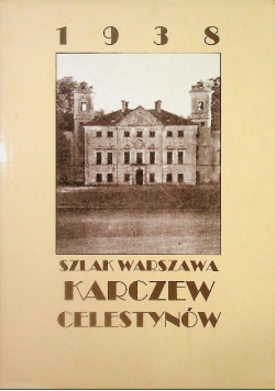 Szlak Warszawa Karczew Celestynów