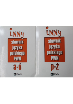 Inny słownik języka polskiego PWN Tom 1 i 2