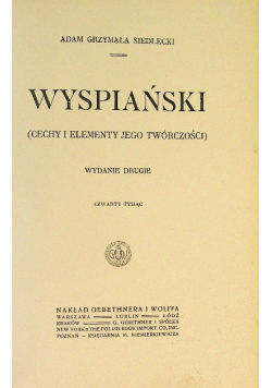 Wyspiański cechy i elementy jego twórczości 1918 r.