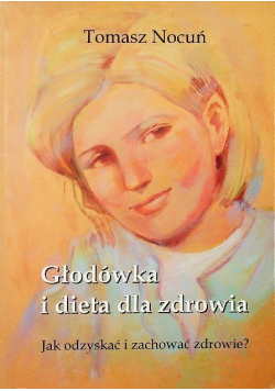 Głodówka i dieta dla zdrowia