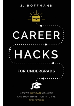 Career Hacks (for undergrads)