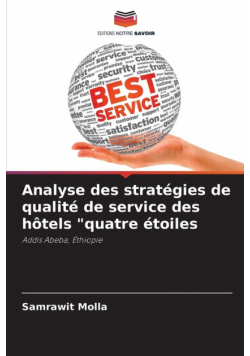 Analyse des stratégies de qualité de service des hôtels "quatre étoiles