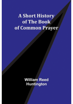 A Short History of the Book of Common Prayer