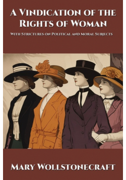 A Vindication of the Rights of Woman