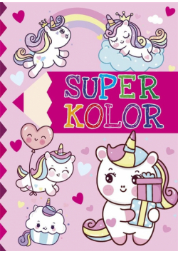Super kolor. Jednorożce