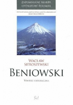 Beniowski. Powieść historyczna