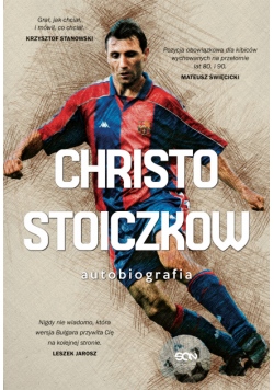Christo Stoiczkow. Autobiografia