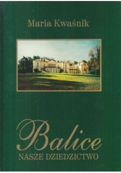 Balice Nasze dziedzictwo