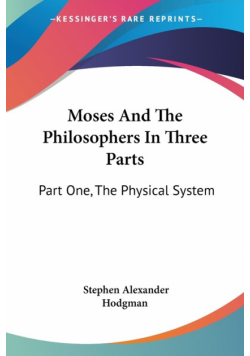 Moses And The Philosophers In Three Parts