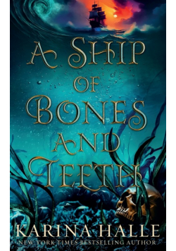 A Ship of Bones and Teeth