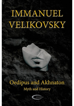 Oedipus and Akhnaton