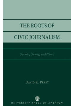 The Roots of Civic Journalism