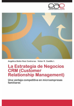 La Estrategia de Negocios Crm (Customer Relationship Management)