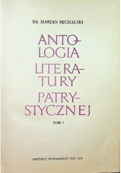 Antologia literatury patrystycznej 1