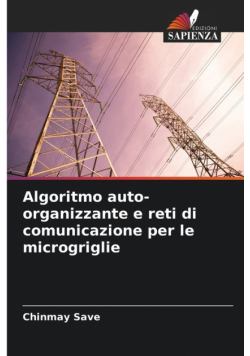 Algoritmo auto-organizzante e reti di comunicazione per le microgriglie