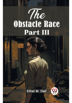 The Obstacle Race Part III