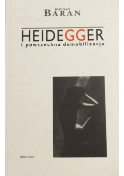 Heidegger i powszechna demobilizacja