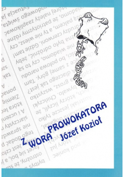 Z wora prowokatora