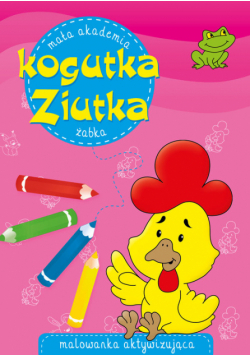Mała akademia kogutka Ziutka Żabka
