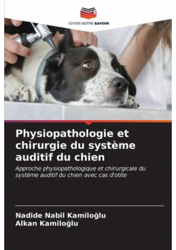 Physiopathologie et chirurgie du système auditif du chien