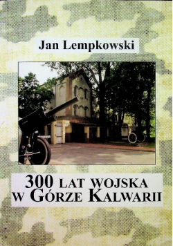 300 lat wojska w Górze Kalwarii