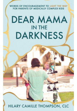 Dear Mama in the Darkness