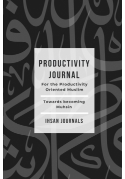 Productivity Journal - For the Productivity Oriented Muslim