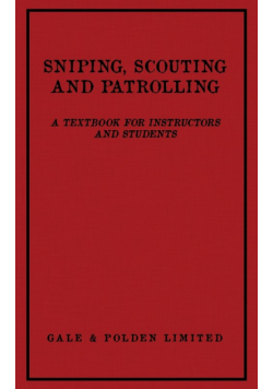 Sniping, Scouting and Patrolling