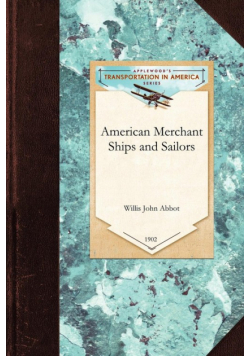 American Merchant Ships and Sailors